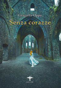 9788894962727 - Senza corazze. Nuova ediz.
