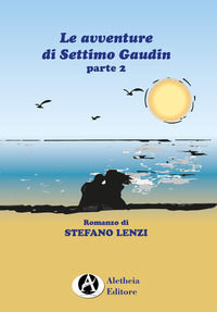 9788894981568 - Le avventure di Settimo Gaudin. Vol. 2