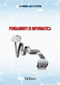 9788894982152 - Fondamenti di informatica