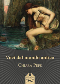 9788894990591 - Voci dal mondo antico