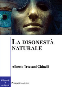 9788894995954 - La disonestà naturale
