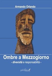 9788894998856 - Ombre a Mezzogiorno. Diversità e responsabilità