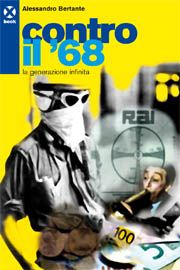 9788895029054 - Contro il '68. La generazione infinita
