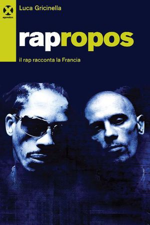 9788895029597 - Rapropos. Il rap racconta la Francia