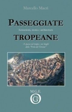 9788895031187 - Passeggiate tropeane. Sensazioni, storia e architettura