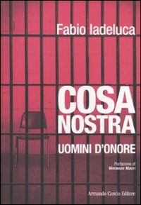 9788895049946 - Cosa Nostra. Uomini d'onore