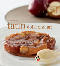 9788895056449 - Tatin dolci e salate. Ediz. a colori