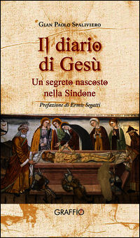 9788895057385 - Il diario di Gesù. Un segreto nascosto nella Sindone