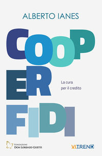 9788895060866 - Cooperfidi. La cura per il credito
