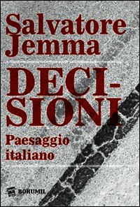 9788895074436 - Decisioni. Paesaggio italiano