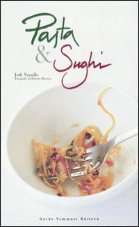 9788895092843 - Pasta e sughi