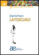 9788895148038 - Latiscuro. Elementi di strategie estetiche in narrativa