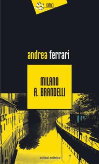 9788895200026 - Milano A. Brandelli