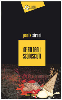 9788895200972 - Gelati dagli sconosciuti