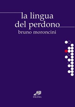 9788895204048 - La lingua del perdono