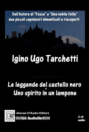 9788895220031 - Le leggende del castello nero-Uno spirito in un lampone. Audiolibro