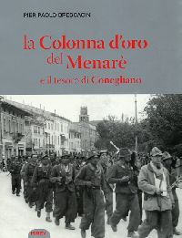9788895247076 - La colonna d'oro del Menarè e il tesoro di Conegliano