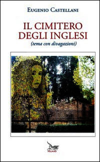 9788895248523 - Il cimitero degli inglesi (tema con divagazioni)
