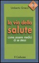 9788895298023 - La via della salute
