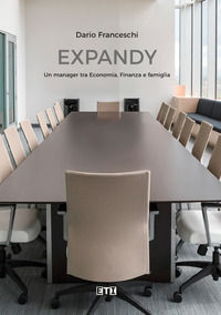 9788895311890 - Expandy. Un manager tra economia, finanza e famiglia