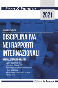 9788895315768 - Disciplina IVA nei rapporti internazionali. Manuale teorico-pratico
