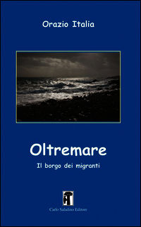 9788895346649 - Oltremare. Il borgo dei migranti