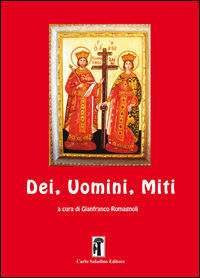 9788895346717 - Dei, uomini, miti