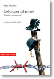 9788895366562 - L'ebbrezza del potere. Vittime e persecutori