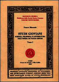 9788895383873 - Studi gioviani. Scienza, filosofia e letteratura nell'opera di Paolo Giovio. Vol. 1
