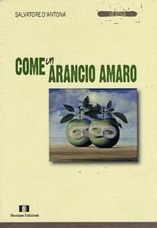 9788895396095 - Come un arancio amaro
