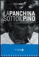 9788895402024 - La panchina sotto il pino