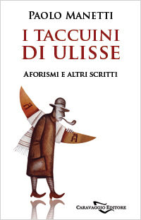 9788895437279 - I taccuini di Ulisse. Aforismi e altri scritti