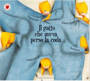 9788895443447 - Il gatto che aveva perso la coda. Ediz. illustrata
