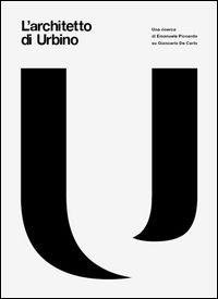 9788895459233 - L'architetto di Urbino. Con DVD