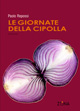 9788895514017 - Le giornate della cipolla