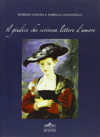 9788895535159 - Il giudice che scriveva lettere d'amore