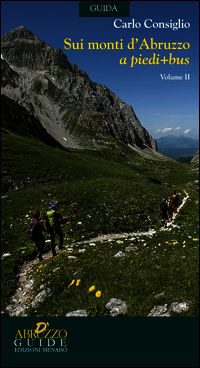 9788895535623 - Sui monti d'Abruzzo a piedi + bus. Vol. 2