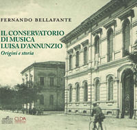9788895535906 - Il conservatorio di musica Luisa D'Annunzio. Origini e storia