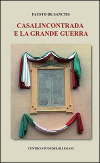 9788895566818 - Casalincontrada e la grande guerra