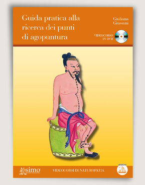 9788895572574 - Guida pratica alla ricerca dei punti di agopuntura. Con DVD