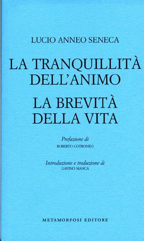 9788895630489 - La tranquillità dell'animo - La brevità della vita