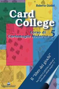 9788895631219 - Card college. Corso di cartomagia moderna. Vol. 5