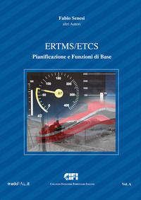 9788895634166 - ERTMS/ETCS. Vol. A: Pianificazione e funzioni di base
