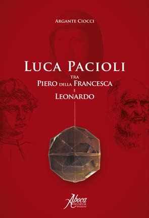 9788895642253 - Luca Pacioli tra Piero della Francesca e Leonardo