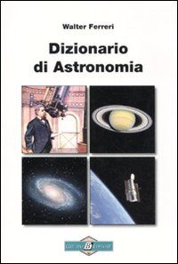 9788895650326 - Dizionario di astronomia