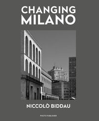 9788895655048 - Changing Milano. Ediz. italiana e inglese
