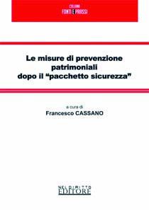 9788895675466 - Le misure di prevenzione patrimoniali dopo il «pacchetto sicurezza»