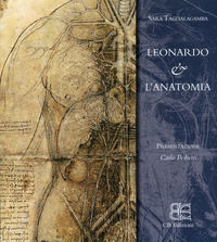9788895686318 - Leonardo & l'anatomia. Ediz. illustrata