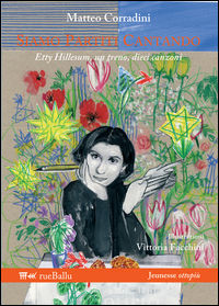 9788895689258 - Siamo partiti cantando. Etty Hillesum, un treno, dieci canzoni