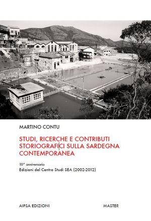 9788895692661 - Studi, ricerche e contributi storiografici sulla Sardegna contemporanea